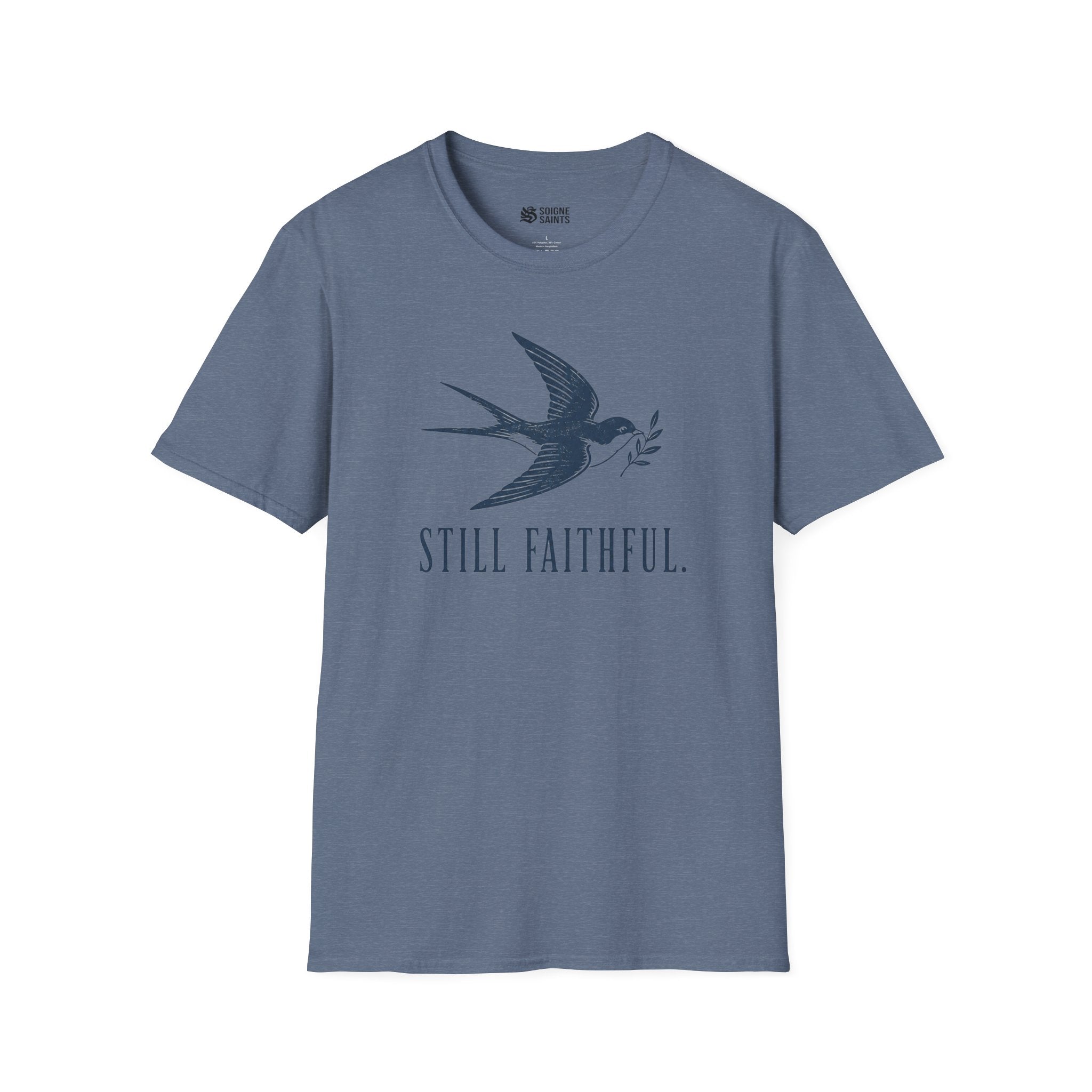 STILL FAITHFUL T-Shirt