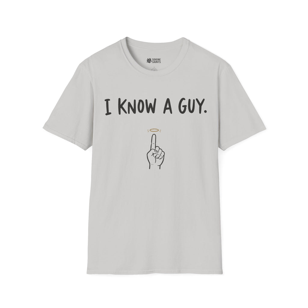 KNOW A GUY T-Shirt