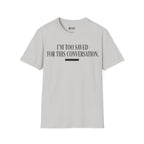 TOO SAVED T-Shirt