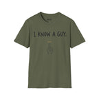 KNOW A GUY T-Shirt