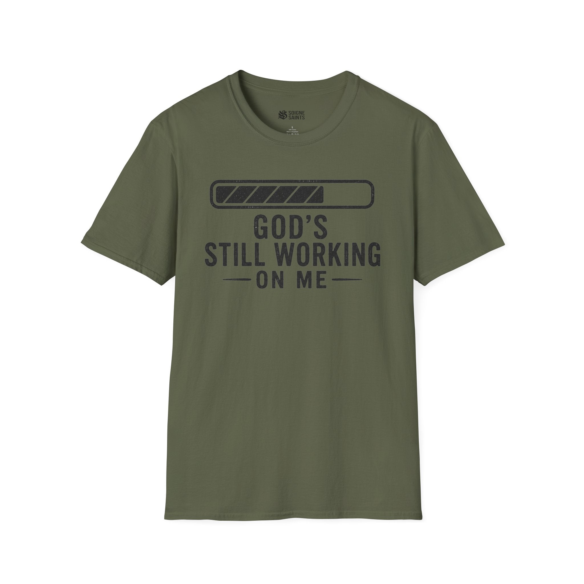 God's Still Working On me T- Shirt