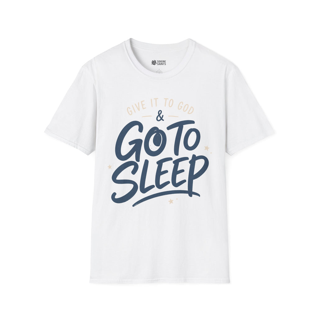 GO TO SLEEP T-Shirt