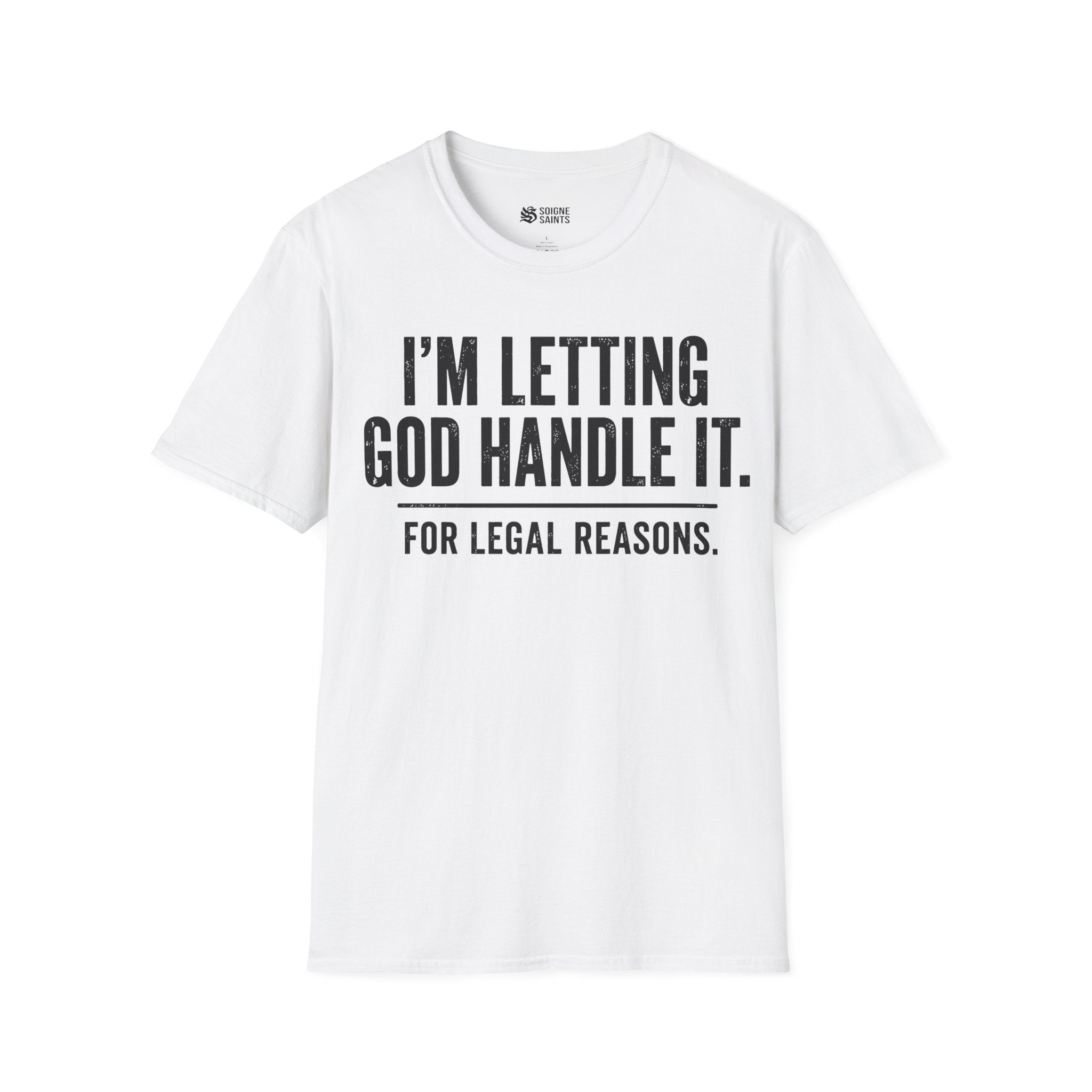 LET HIM HANDLE T-Shirt
