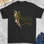 doesnt waste T-Shirt