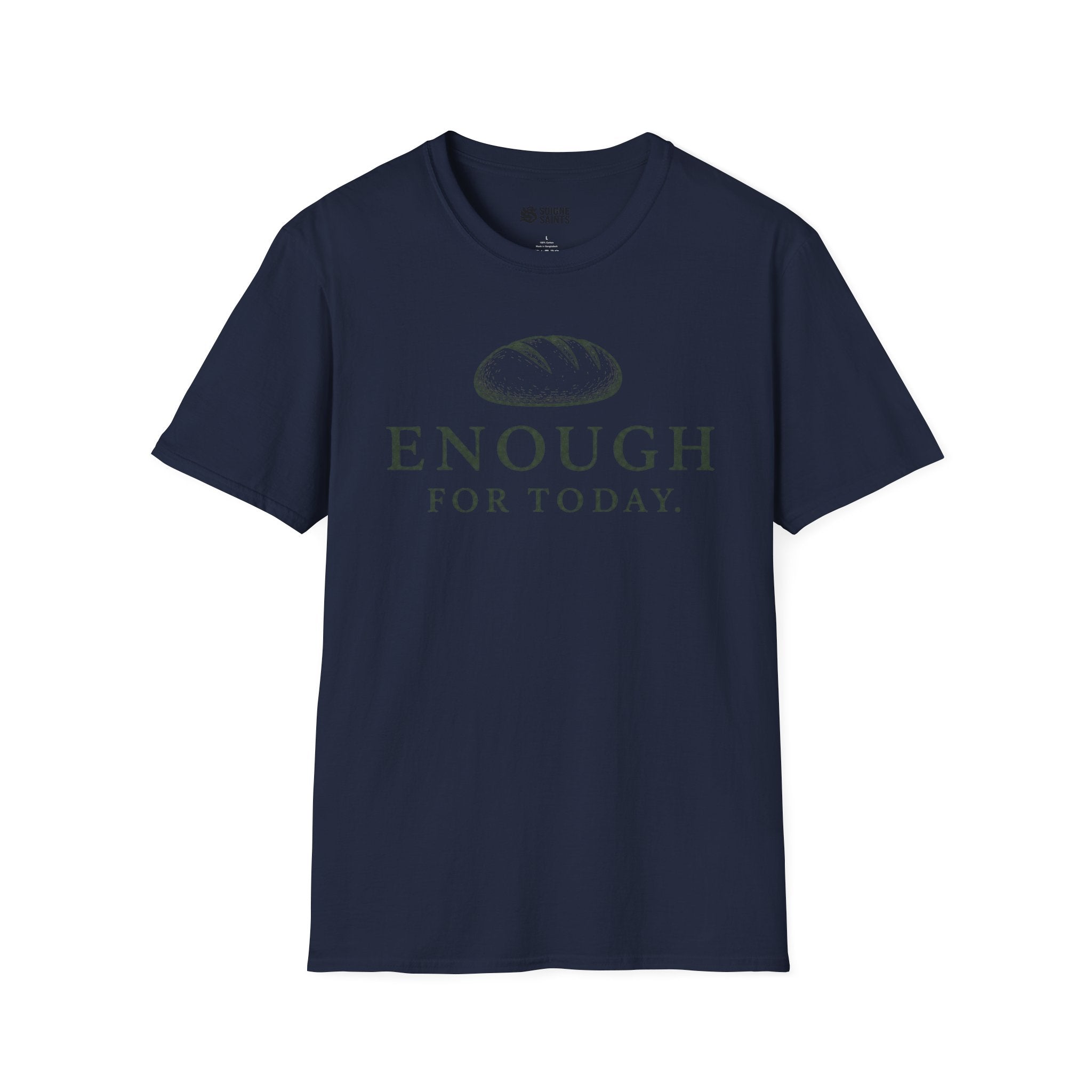 ENOUGH TODAY T-Shirt