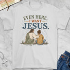 i want jesus T-Shirt