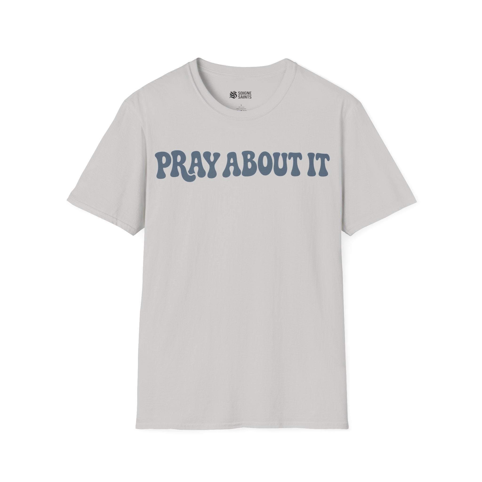 PRAY ABOUT IT T-Shirt
