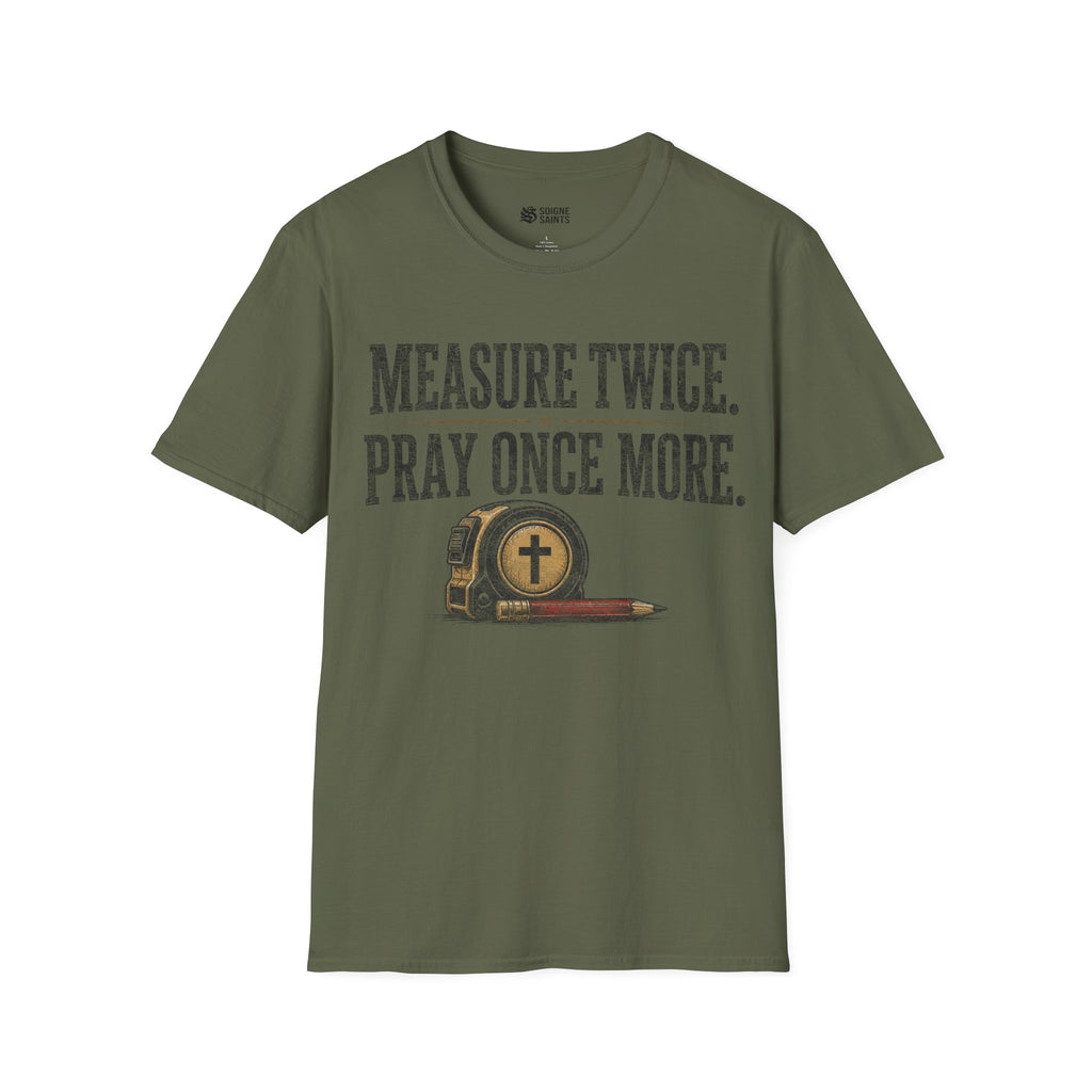 measure twice t-shirt