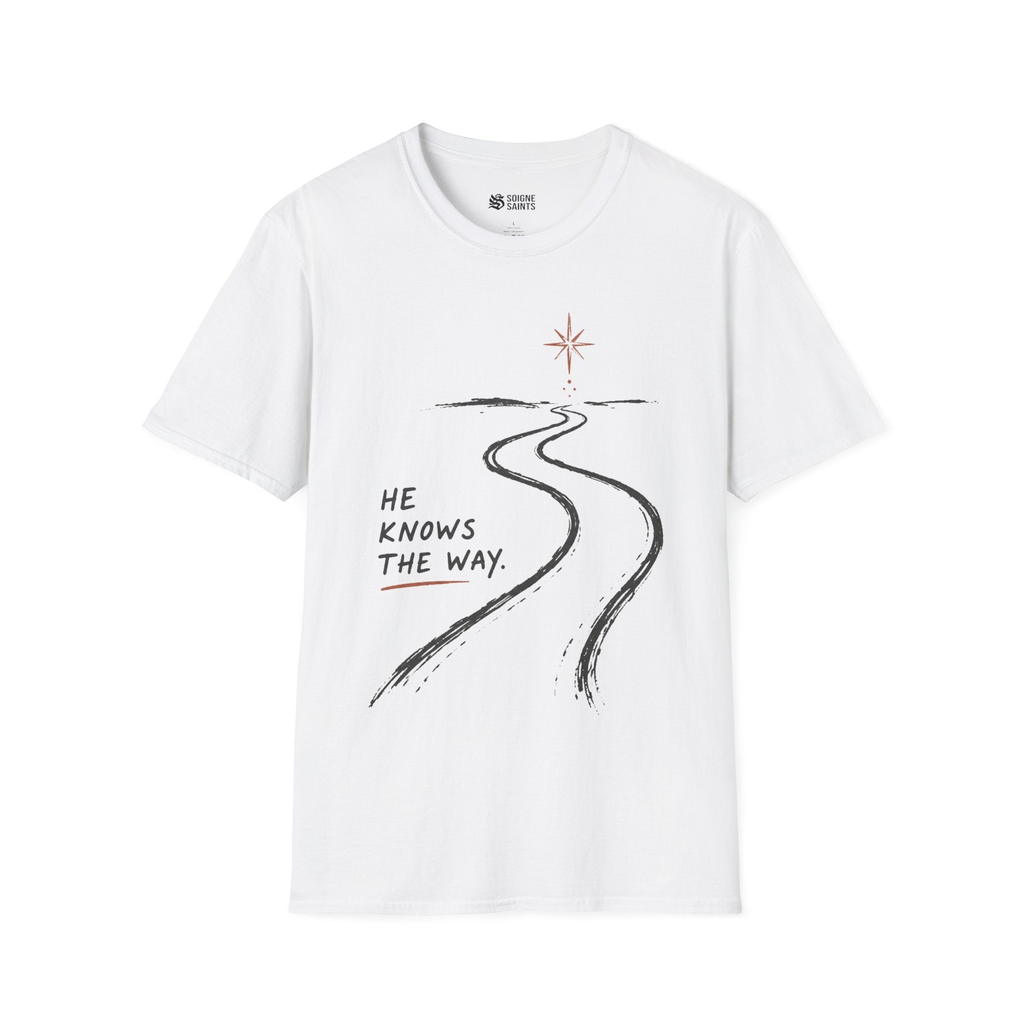 HE KNOWS THE WAY T-Shirt