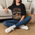 let go & let god T- Shirt