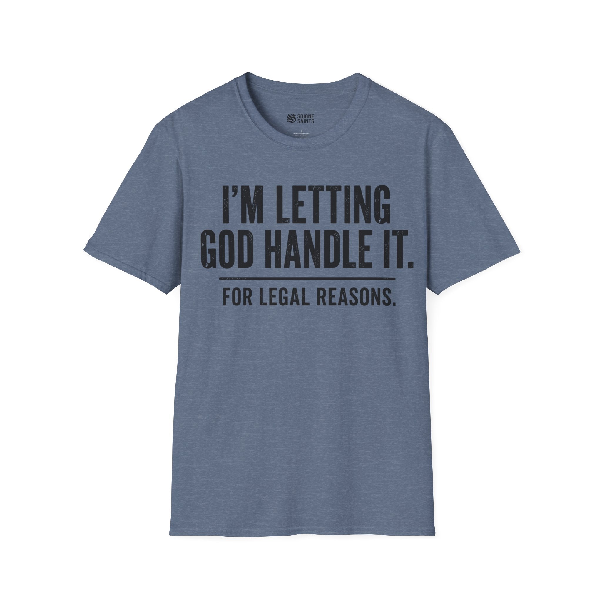 LET HIM HANDLE T-Shirt