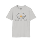GRACE FOR TODAY T-Shirt