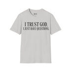 just have questions t-shirt