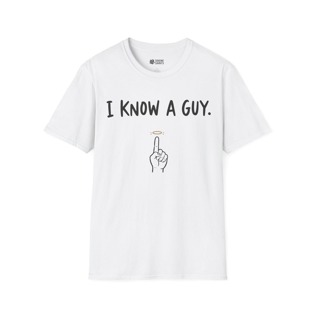 KNOW A GUY T-Shirt