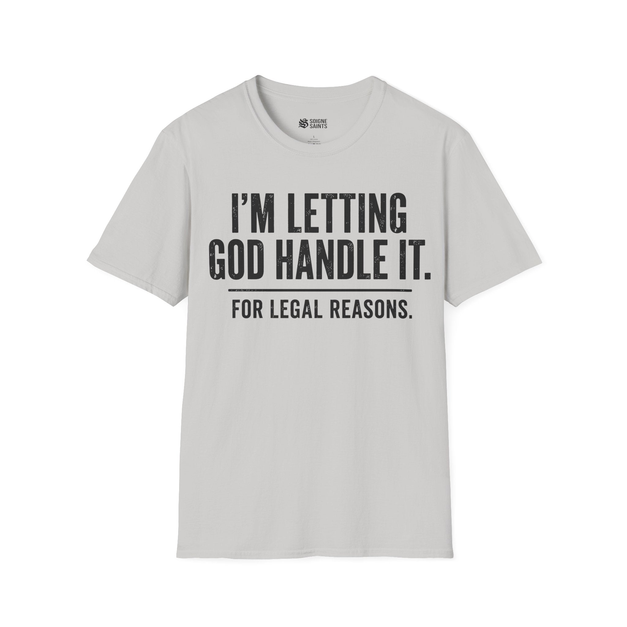 LET HIM HANDLE T-Shirt