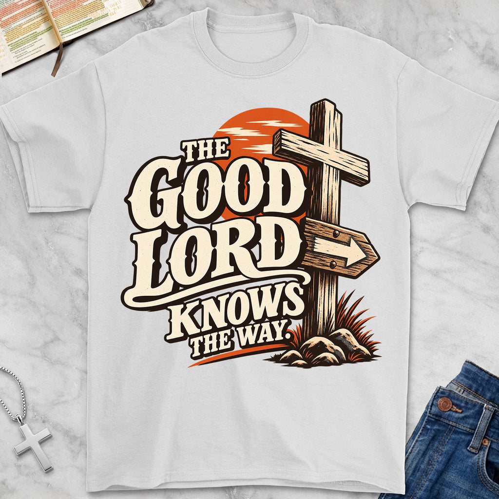 good lord T-Shirt