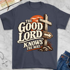 good lord T-Shirt