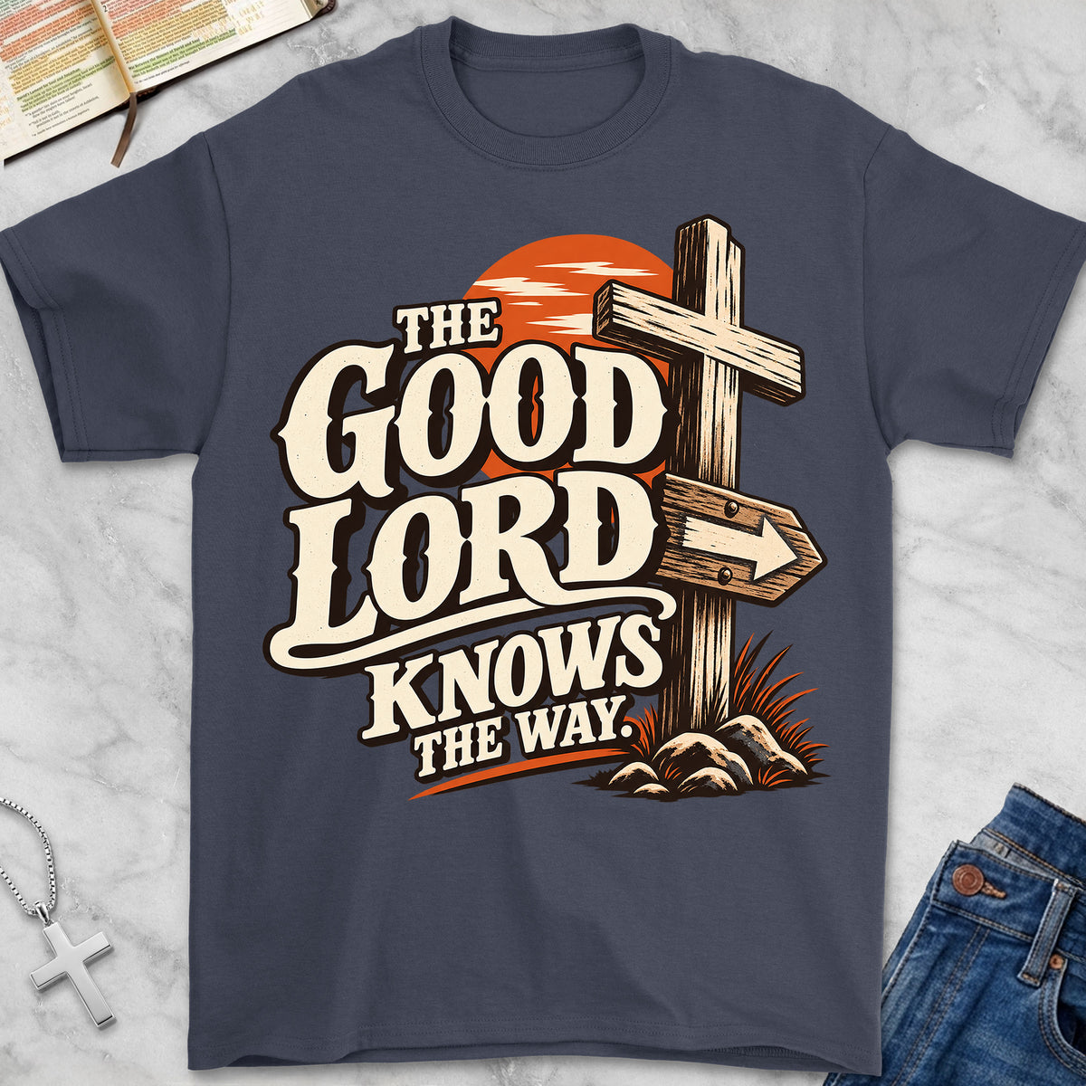 good lord T-Shirt