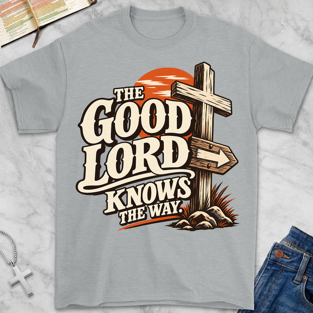 good lord T-Shirt