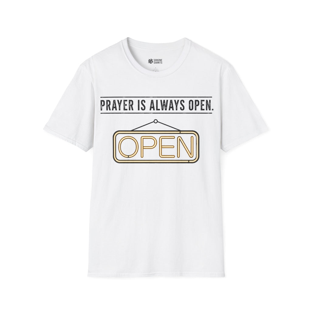 ALWAYS OPEN T-Shirt