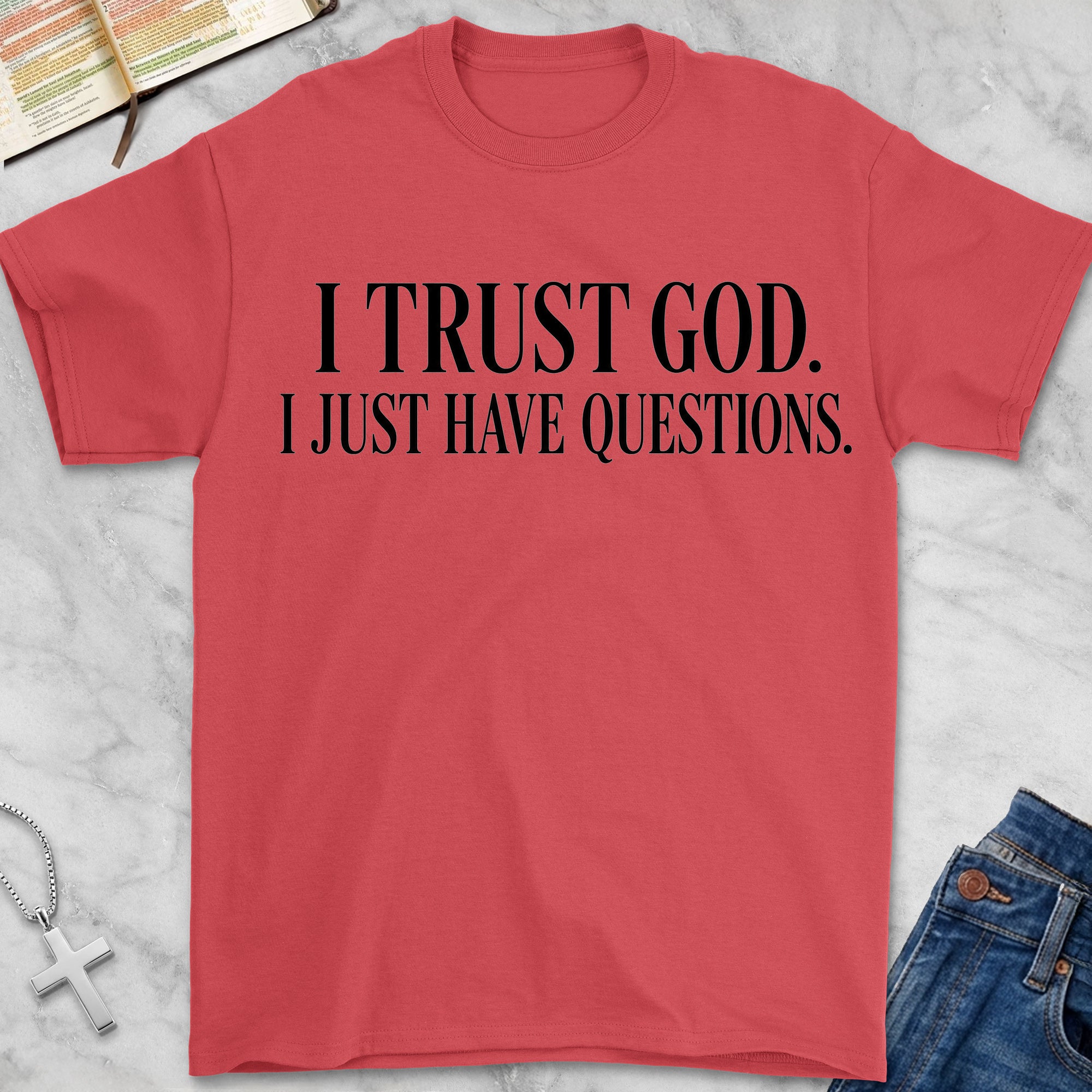 just have questions t-shirt