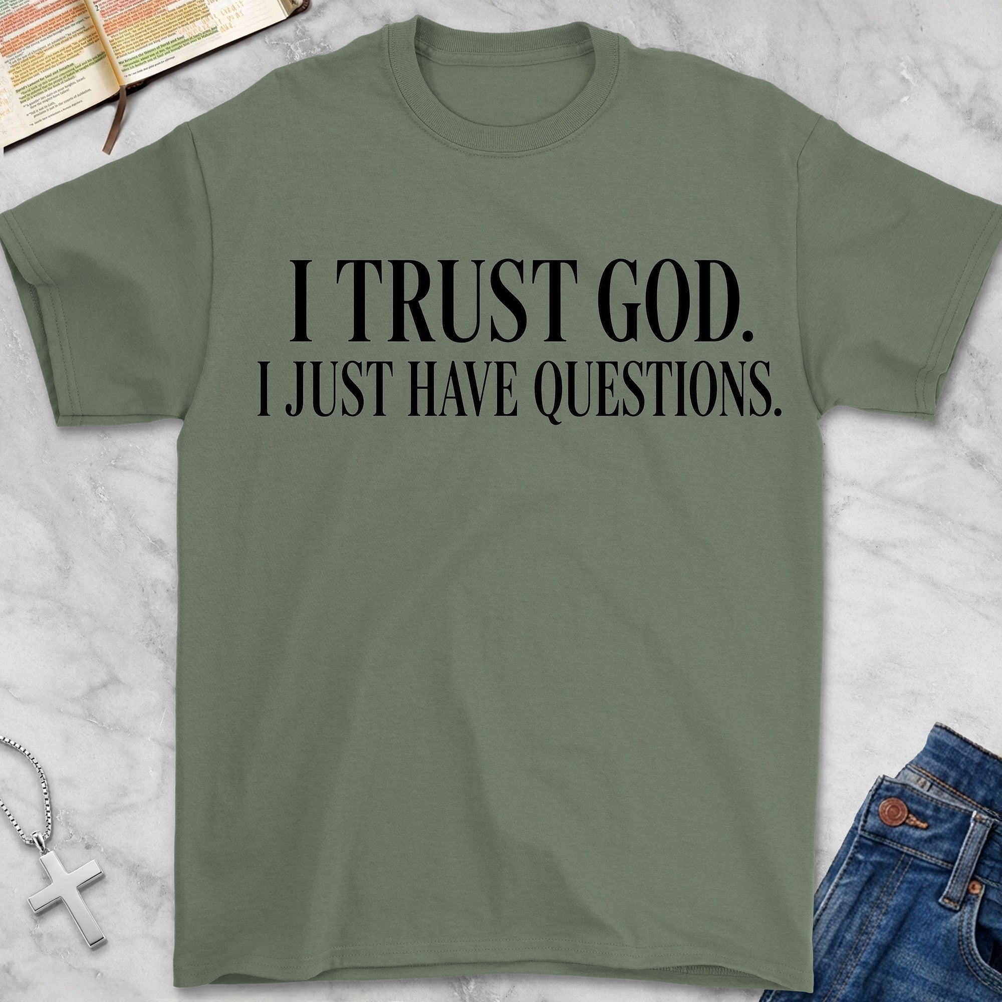 just have questions t-shirt