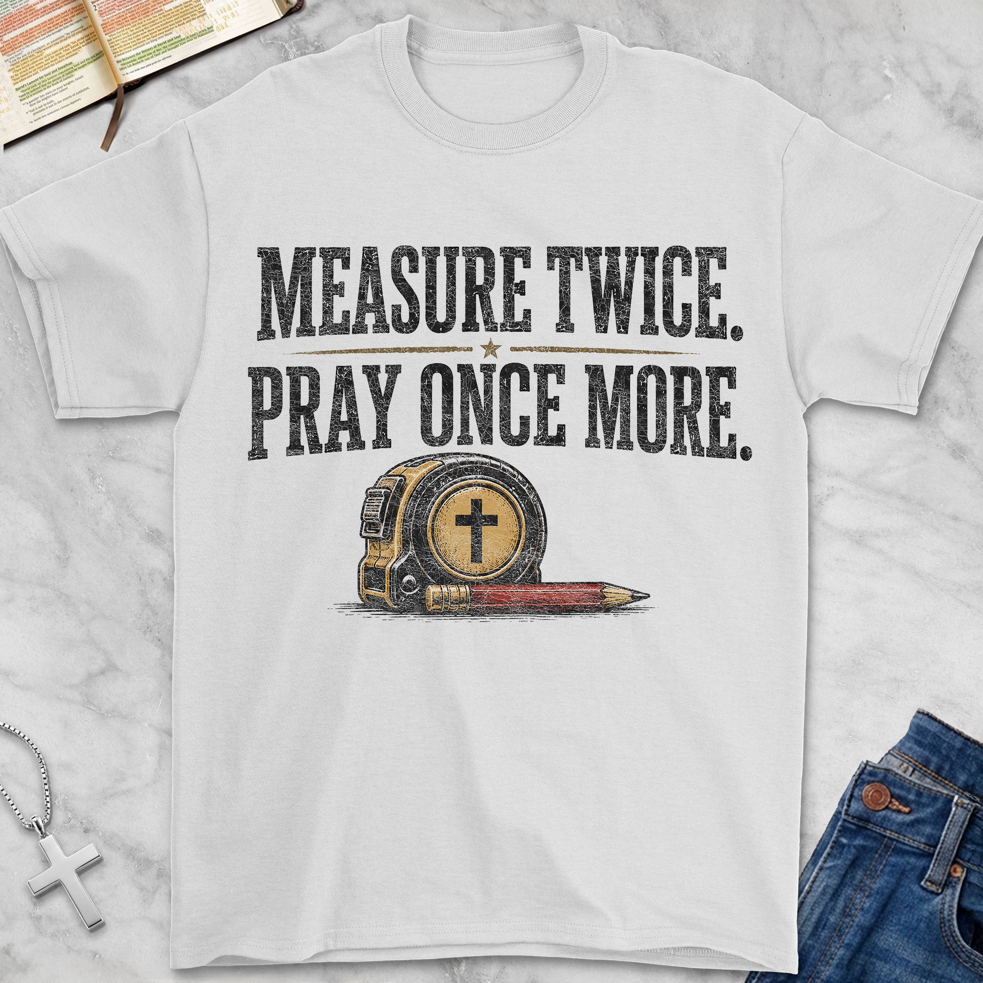 measure twice t-shirt