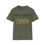 ALWAYS OPEN T-Shirt