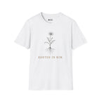 ROOTED IN HIM T-Shirt
