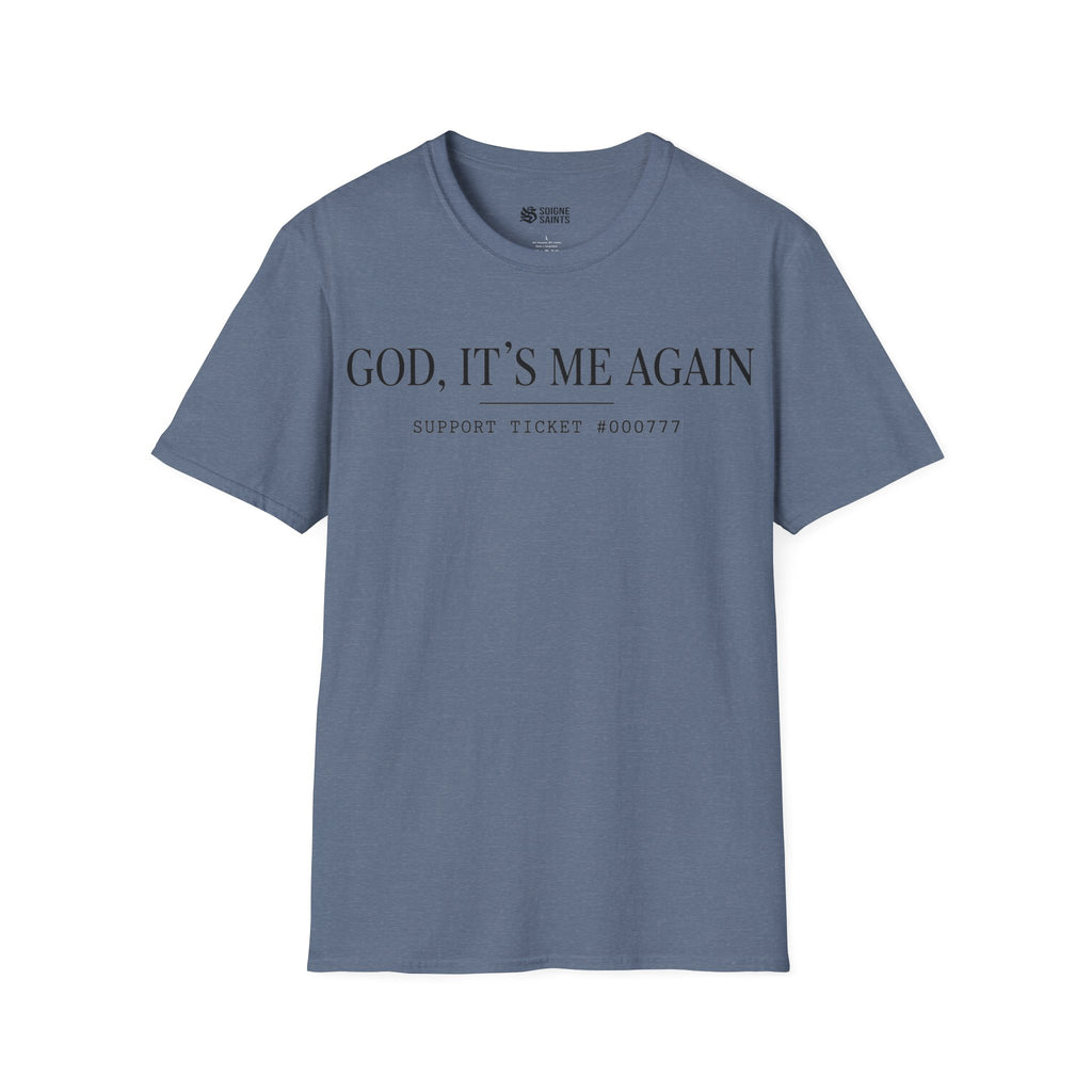 ITS ME AGAIN T-Shirt