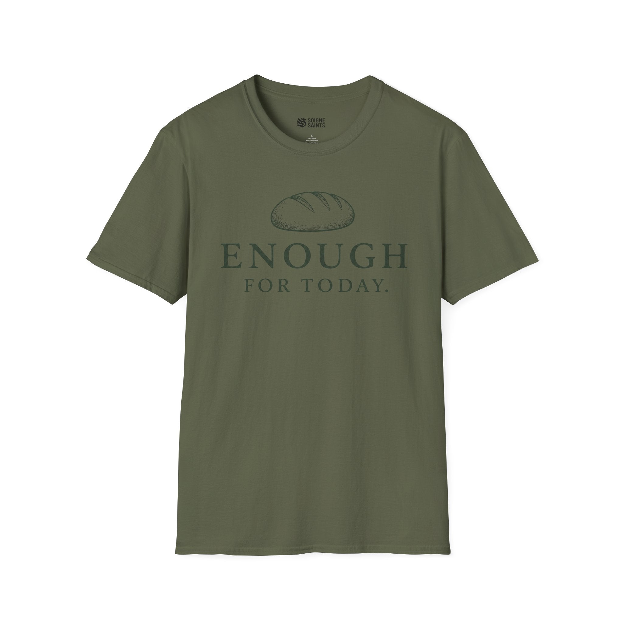ENOUGH TODAY T-Shirt
