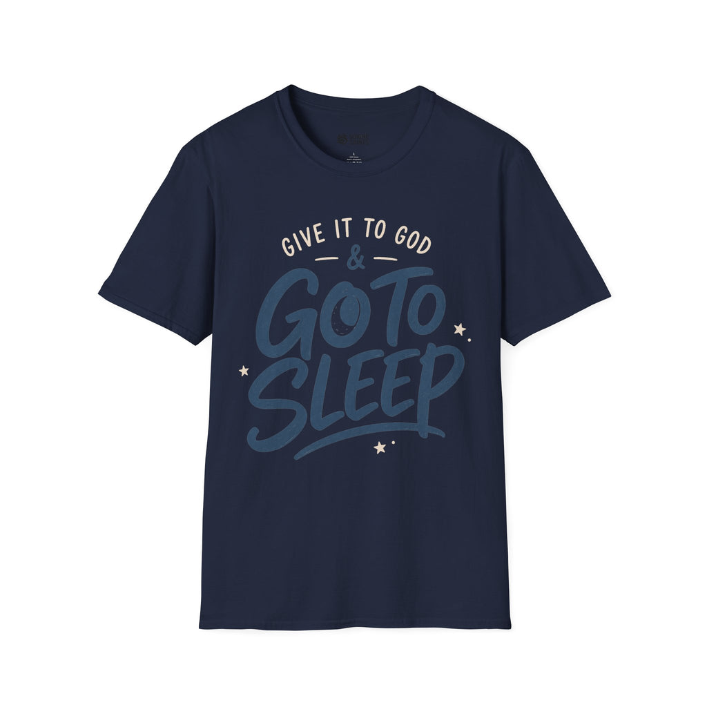 GO TO SLEEP T-Shirt