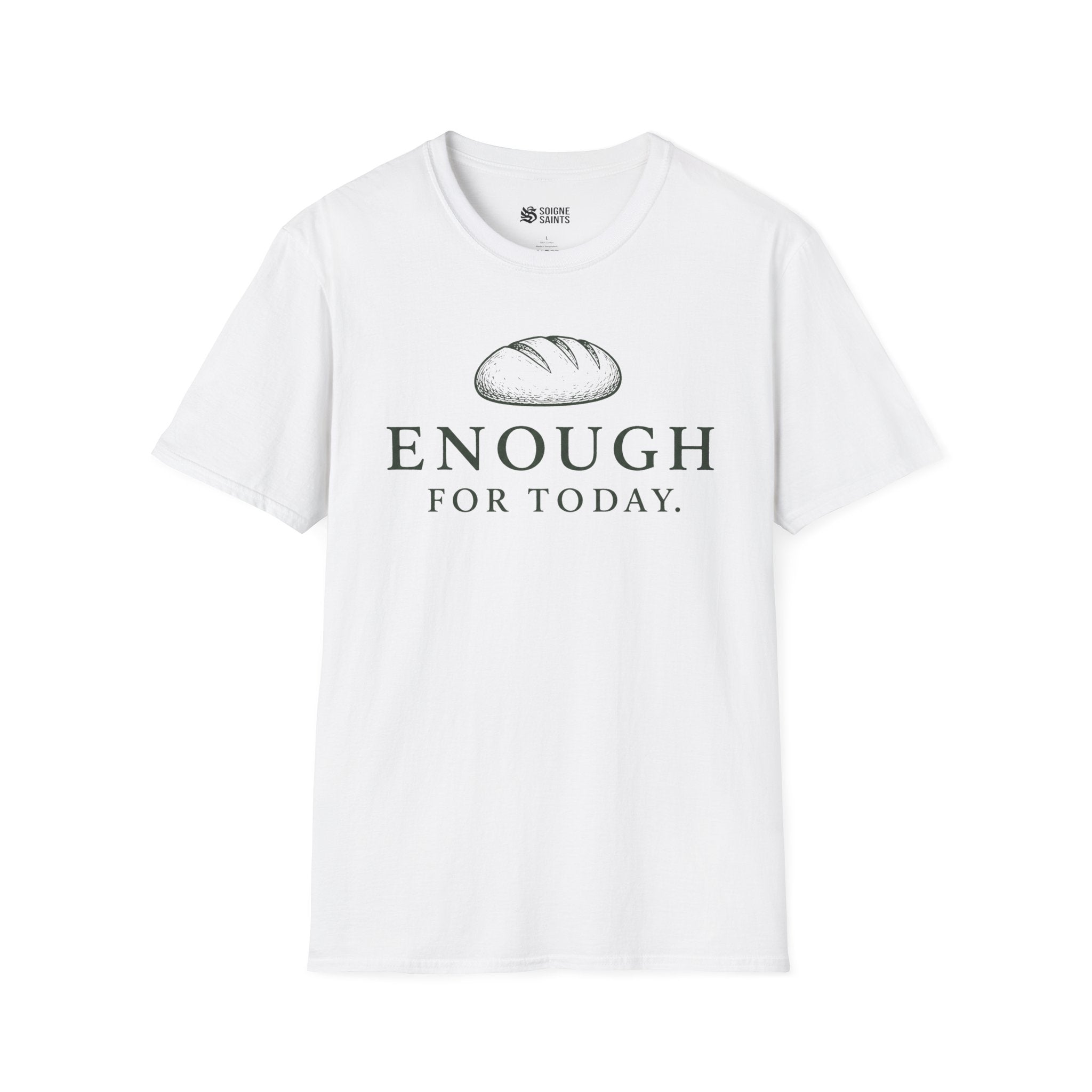 ENOUGH TODAY T-Shirt