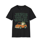 TAKE THE WHEEL T-Shirt
