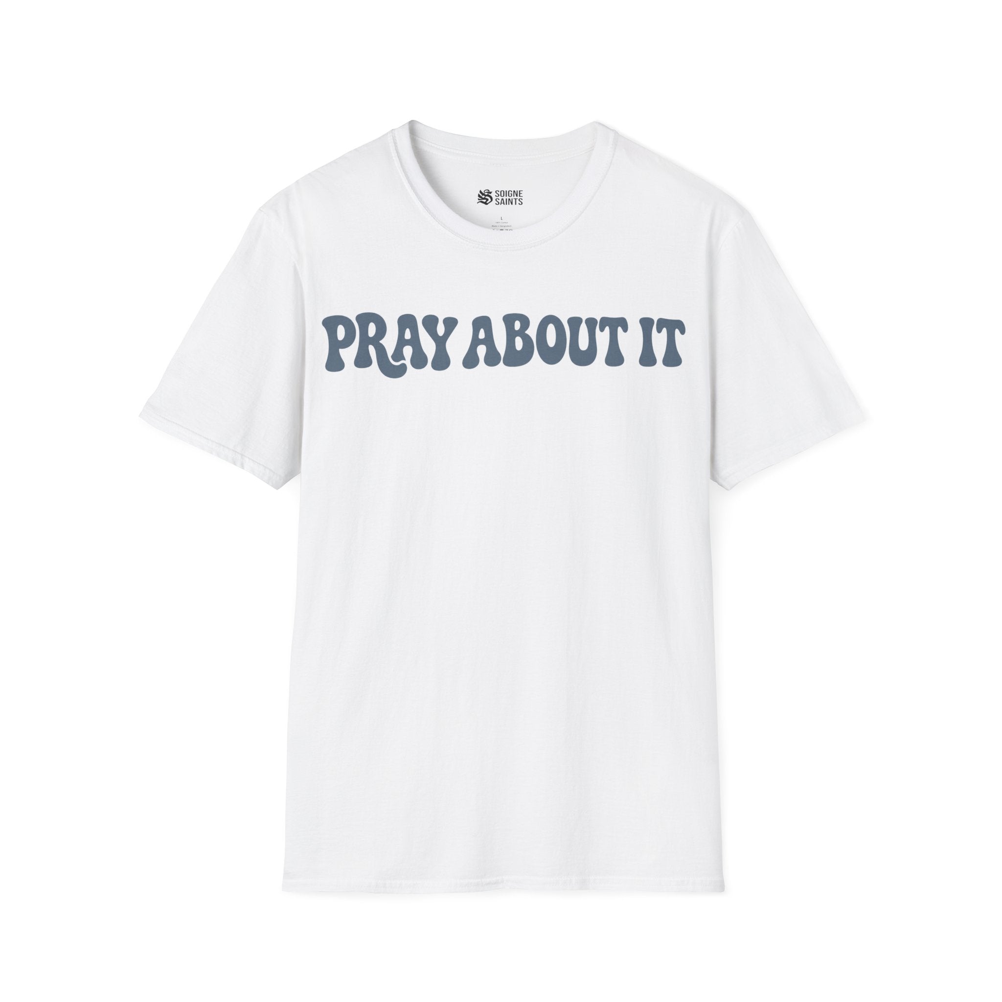 PRAY ABOUT IT T-Shirt