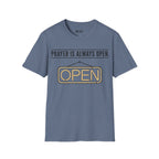 ALWAYS OPEN T-Shirt
