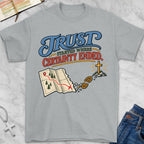 trust starts T-Shirt
