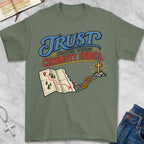 trust starts T-Shirt