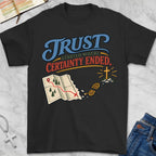 trust starts T-Shirt