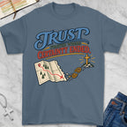 trust starts T-Shirt
